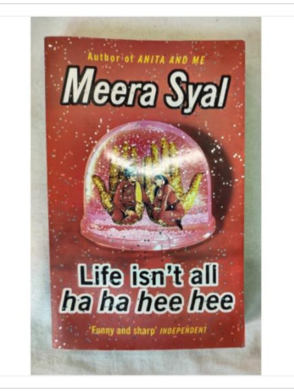 Life Isnt All Ha Ha Hee Hee by Meera Syal 2000 Paperback ISBN 0552999520